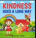 Cover: Kindness Goes A Long Way - David L. Miller
