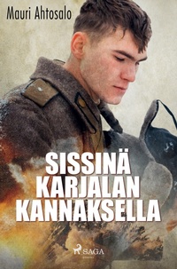 Abbildung von: Sissinä Karjalan kannaksella - SAGA Books - Egmont