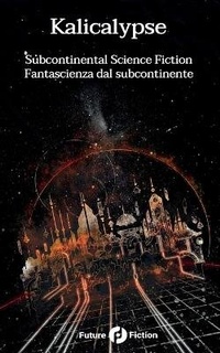 Enlarge image Cover: Kalicalypse - Future Fiction