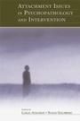 Cover: Attachment Issues in Psychopathology and Intervention - Routledge