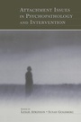Cover: Attachment Issues in Psychopathology and Intervention - Routledge