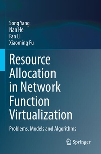 Enlarge image Cover: Resource Allocation in Network Function Virtualization - Springer