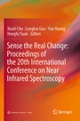 Cover: Sense the Real Change: Proceedings of the 20th International Conference on Near Infrared Spectroscopy - Springer