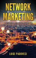 Cover: Network Marketing: I segreti per costruire un Network Business di successo - Luigi Padovesi
