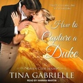 Cover: How to Capture a Duke - Tantor Audio