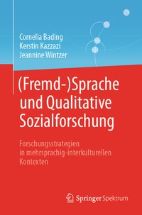 Abbildung von: (Fremd-)Sprache und Qualitative Sozialforschung - Springer Spektrum
