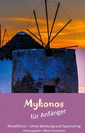 Cover: Mykonos f&uuml;r Anf&auml;nger - BoD - Books on Demand