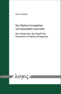 Abbildung von: Das Markus-Evangelium von Einsamkeit und Liebe - Logos Berlin