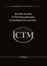 Abbildung von: Berichte aus dem ICTM-Nationalkomitee Deutschland 2015 und 2017 - Logos Berlin