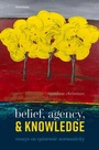 Cover: Belief, Agency, and Knowledge - OUP eBook