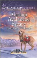 Cover: Alaskan Avalanche Escape - Love Inspired Suspense