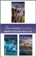 Cover: Love Inspired Suspense March 2023 - Box Set 2 of 2 - Love Inspired Suspense