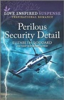 Cover: Perilous Security Detail - Love Inspired Suspense