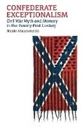 Cover: Confederate Exceptionalism - University Press of Kansas