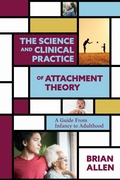 Cover: The Science and Clinical Practice of Attachment Theory - American Psychological Association