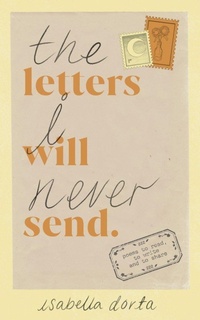 Abbildung von: The Letters I Will Never Send - Ebury Press