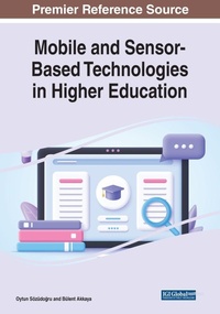 Enlarge image Cover: Mobile and Sensor-Based Technologies in Higher Education - Information Science Reference