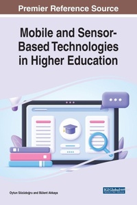 Enlarge image Cover: Mobile and Sensor-Based Technologies in Higher Education - IGI Global