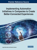 Cover: Implementing Automation Initiatives in Companies to Create Better-Connected Experiences - IGI Global