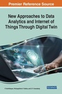 Cover: New Approaches to Data Analytics and Internet of Things Through Digital Twin - IGI Global