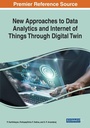 Cover: New Approaches to Data Analytics and Internet of Things Through Digital Twin - Engineering Science Reference