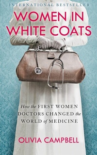 Abbildung von: Women in White Coats - Swift Press