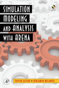 Enlarge image Cover: Simulation Modeling and Analysis with ARENA - Academic Press