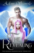 Cover: The Revealing (The Blood's Passion Saga, #5) - Blue Courting Publishing