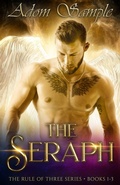 Cover: The Seraph (The Rule of Three, #1) - Blue Courting Publishing