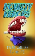 Cover: Novelty Heroes - Tyler H. Jolley
