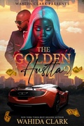 Cover: The Golden Hustla 2 - Wahida Clark Presents Publishing, LLC