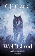 Cover: Wolf Island (The Zemnian Series: Dasha's Story, #2.5) - Helia Press