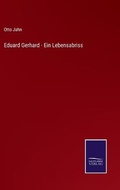 Cover: Eduard Gerhard - Ein Lebensabriss - Salzwasser-Verlag