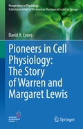 Cover: Pioneers in Cell Physiology: The Story of Warren and Margaret Lewis - Springer