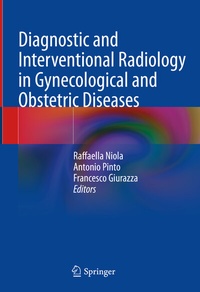 Abbildung von: Diagnostic and Interventional Radiology in Gynecological and Obstetric Diseases - Springer