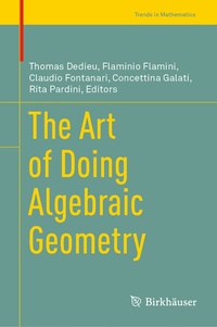 Abbildung von: The Art of Doing Algebraic Geometry - Birkhäuser