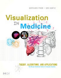 Enlarge image Cover: Visualization in Medicine - Morgan Kaufmann