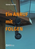 Cover: Ein Anruf mit Folgen - EDITION digital