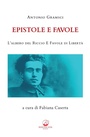 Cover: Epistole e favole. L'albero del riccio e Favole di libert&agrave; - Mauna Loa edizioni