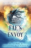Cover: Fae's Envoy (Queens of the Fae, #10) - Queens of the Fae