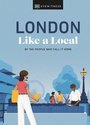 Cover: London Like a Local - DK Travel