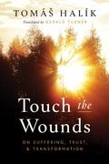 Cover: Touch the Wounds - University of Notre Dame Press