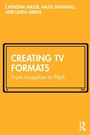 Cover: Creating TV Formats - Routledge
