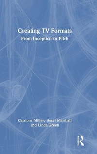 Enlarge image Cover: Creating TV Formats - Routledge