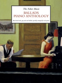 Abbildung von: The Faber Music Ballads Piano Anthology - Faber Music Ltd