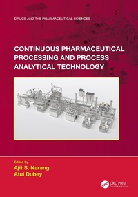 Abbildung von: Continuous Pharmaceutical Processing and Process Analytical Technology - CRC Press
