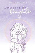 Cover: Letters To My Daughter - Maven Press