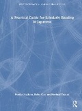 Cover: A Practical Guide for Scholarly Reading in Japanese - Routledge