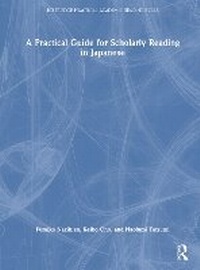 Enlarge image Cover: A Practical Guide for Scholarly Reading in Japanese - Routledge