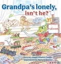 Cover: Grandpa's Lonely, Isn't He? - FriesenPress